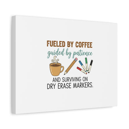 Fueled by Coffee Teacher Canvas | Teacher Appreciation, Classroom Decor