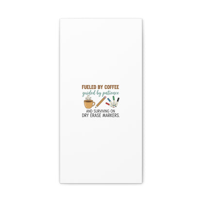 Fueled by Coffee Teacher Canvas | Teacher Appreciation, Classroom Decor