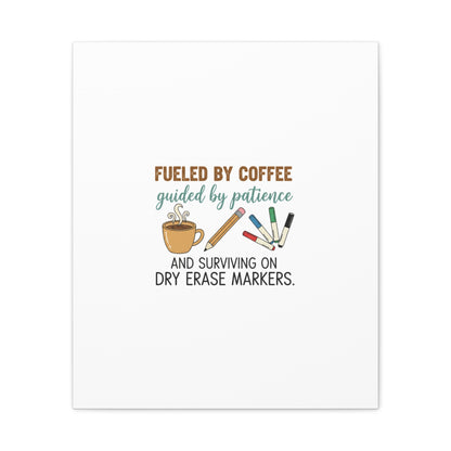 Fueled by Coffee Teacher Canvas | Teacher Appreciation, Classroom Decor