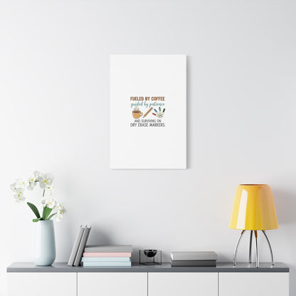 Fueled by Coffee Teacher Canvas | Teacher Appreciation, Classroom Decor