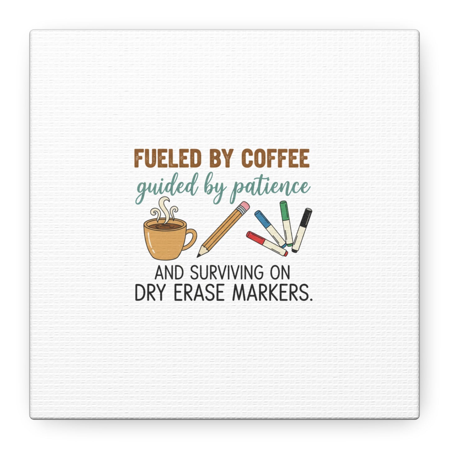Fueled by Coffee Teacher Canvas | Teacher Appreciation, Classroom Decor