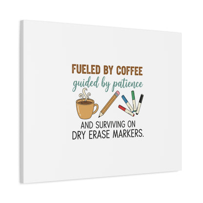 Fueled by Coffee Teacher Canvas | Teacher Appreciation, Classroom Decor
