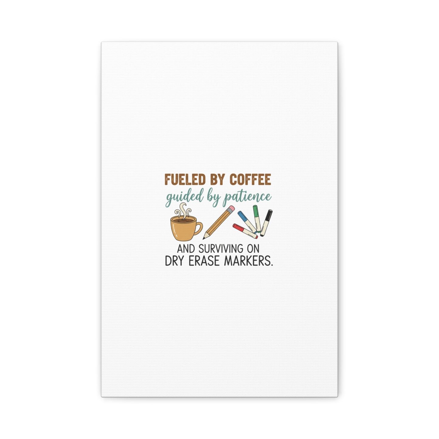 Fueled by Coffee Teacher Canvas | Teacher Appreciation, Classroom Decor