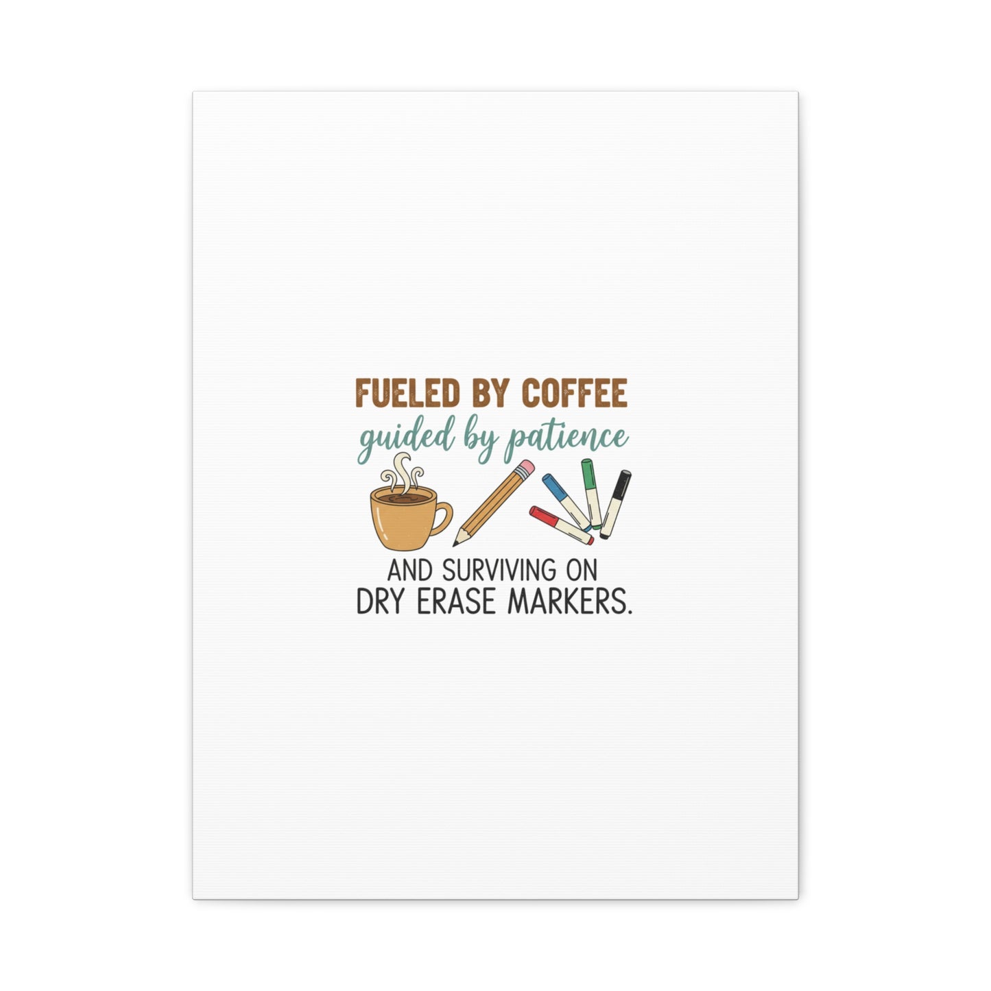 Fueled by Coffee Teacher Canvas | Teacher Appreciation, Classroom Decor