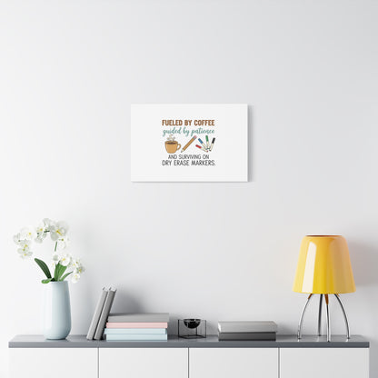 Fueled by Coffee Teacher Canvas | Teacher Appreciation, Classroom Decor