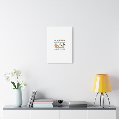 Fueled by Coffee Teacher Canvas | Teacher Appreciation, Classroom Decor