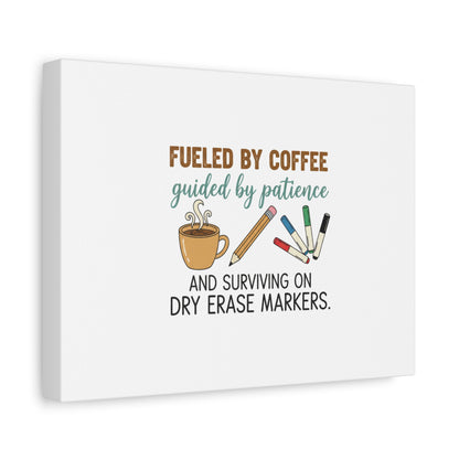 Fueled by Coffee Teacher Canvas | Teacher Appreciation, Classroom Decor