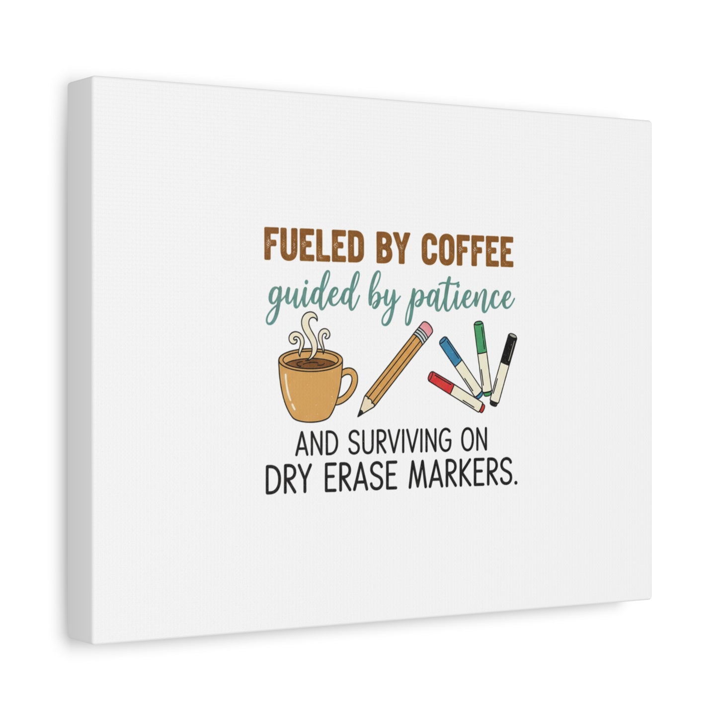 Fueled by Coffee Teacher Canvas | Teacher Appreciation, Classroom Decor