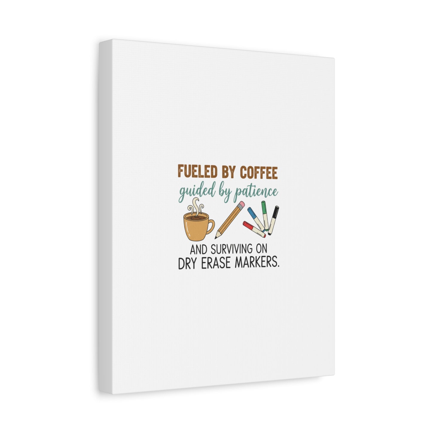 Fueled by Coffee Teacher Canvas | Teacher Appreciation, Classroom Decor