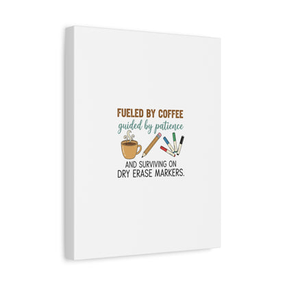 Fueled by Coffee Teacher Canvas | Teacher Appreciation, Classroom Decor