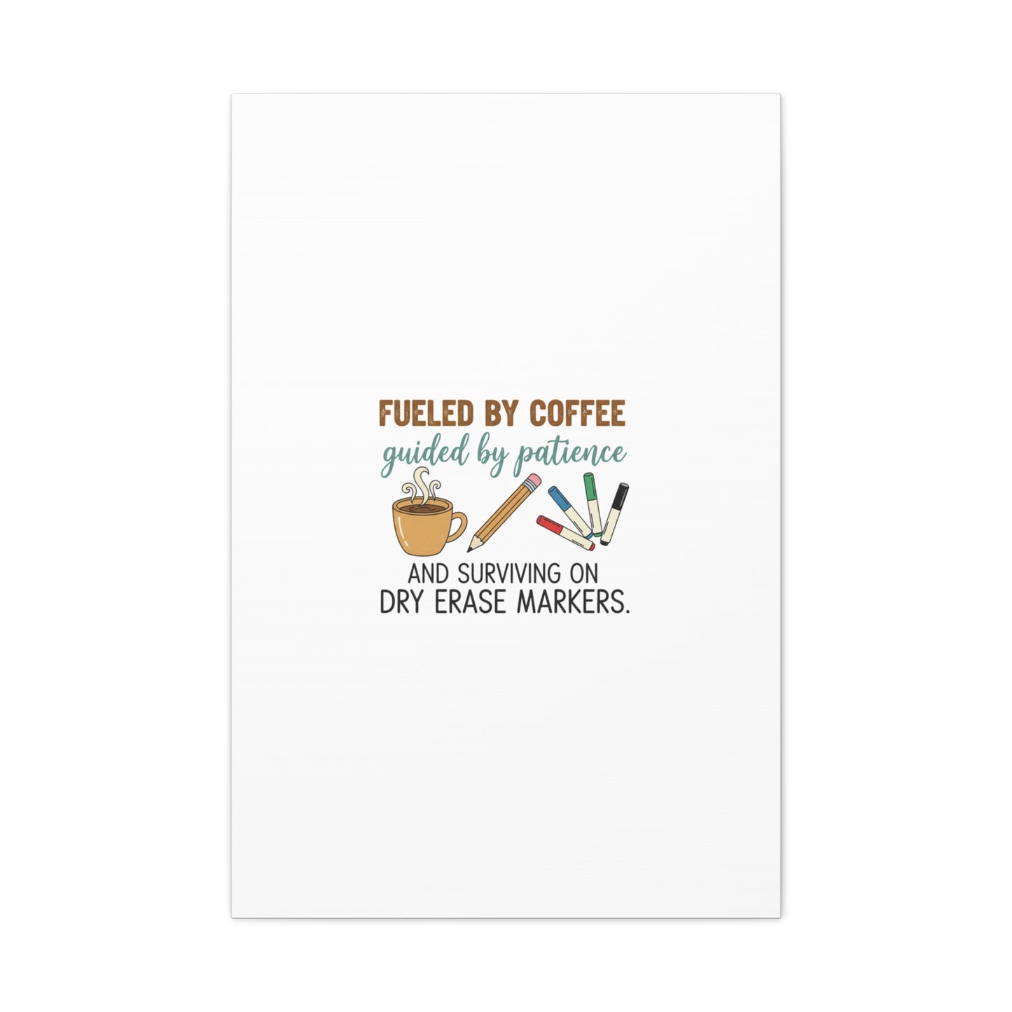 Fueled by Coffee Teacher Canvas | Teacher Appreciation, Classroom Decor